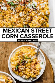 mexican street corn casserole in a white bowl and on a wooden cutting board