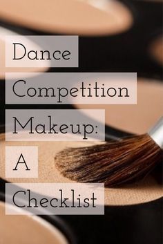 the words dance competition makeup a checklist