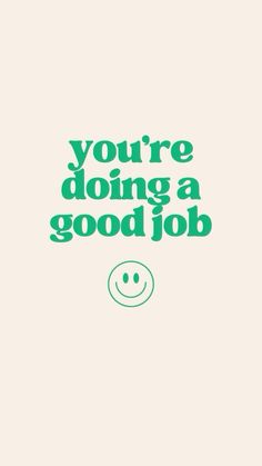 the words you're doing a good job are shown in green on a white background