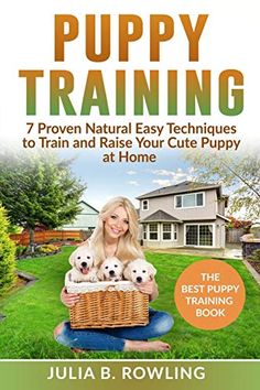 the puppy training book is shown with an image of a woman holding puppies in her basket