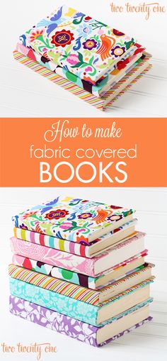 four books stacked on top of each other with the title how to make fabric covered books