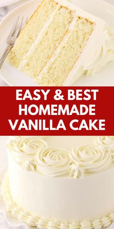 two pictures with the words easy and best homemade vanilla cake