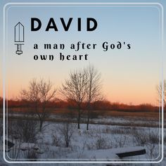 a man after god's own heart is shown in front of a snowy field