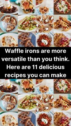 waffle irons are more verstati than you think here are 11 delicious recipes you can make