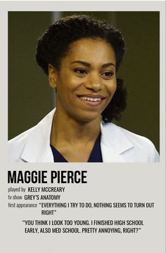 a woman in a white lab coat smiles at the camera with words above her that read, maggie pierce