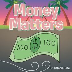 money matters with dr frankie tate on the cover of his book, money matters