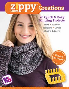 a woman wearing a knitted cowl with the title zippy creations 20 quick and easy knitting projects