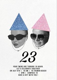 two women wearing party hats and sunglasses with the number 23 on their face, in front of a white background