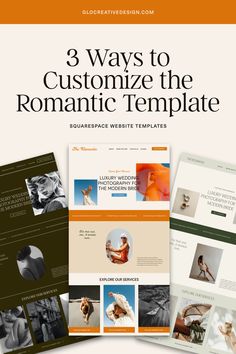 three different web pages with the title 3 ways to customize the romantic website