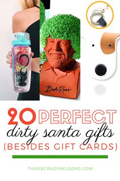 the words, 20 perfect dirty santa gifts besides gift cards are in front of an image of a woman's head