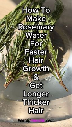 Rosmarin Oil For Hair, Rosmarin Water For Hair, Rosemary Water Benefits, Rosemary Hair Rinse, Rosemary For Hair, Longer Thicker Hair, Rosemary Hair, Hair Growth Tonic, Rosemary Water