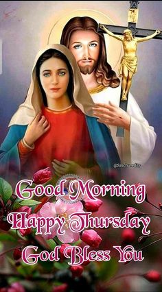 an image of jesus and mary with the words good morning happy saturday god bless you