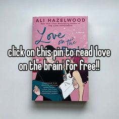 a book with the title love on this pin to read i love on the brain for free