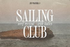 a poster with the words sailing club on it