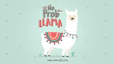 an image of a llama with the words no prob llama