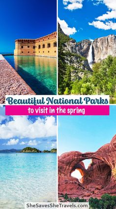 beautiful national parks to visit in the spring