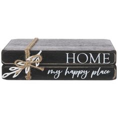 two black and white wooden signs with the words home, my happy place on them