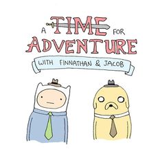 two cartoon characters are standing next to each other and the words time for adventure written above them