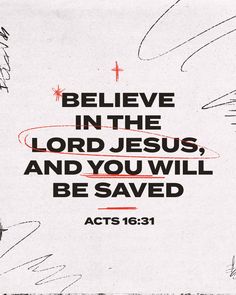 a handwritten bible with the words believe in the lord jesus and you will be saved