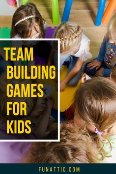 several children are playing with toys in a room that says team building games for kids