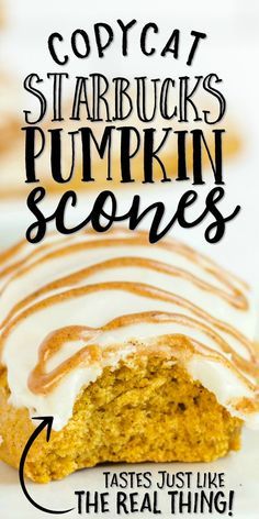 a close up of a piece of food on a plate with the words copycat starbucks starbucks pumpkin scones