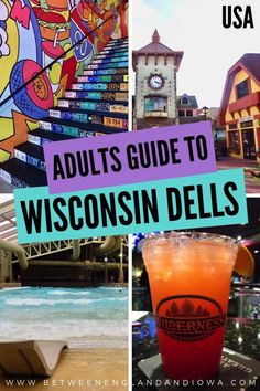 the guide to wisconsin dells with images of buildings, water and a clock tower