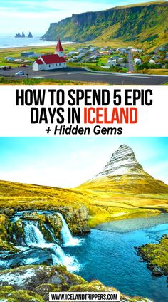 How to Spend 5 Epic Days in Iceland + Hidden Gems