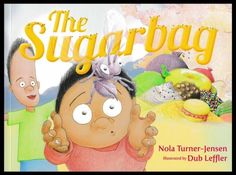 the sugar bag by nola tumer - lensen and dubb leffer