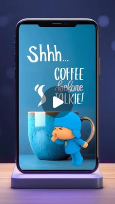 an image of a cell phone with a cartoon character on it and the text shh coffee welcome folks