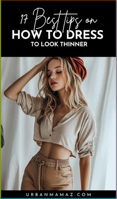 Looking for fashion advice to create a more slender silhouette? Our guide, 17 Best Tips: How to Dress to Look Thinner, provides you with practical and stylish tips to help you achieve a slimmer appearance. How To Dress Sexier, Fashion 23, Stylish Tips, Fad Diets, Beauty Makeup Tips, Make Yourself, Skin Care Essentials, Body Weight