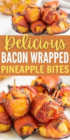 bacon wrapped pineapple bites on a white plate with text overlay that reads delicious bacon wrapped pineapple bites