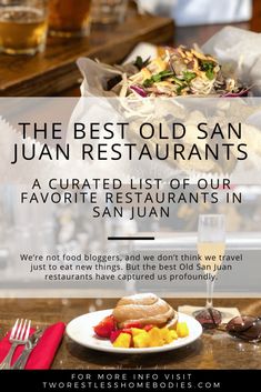 the best old san juan restaurants - a crafted list of our favorite restaurants in san juan