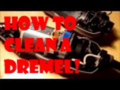 the words how to clean a dremel on a wooden table