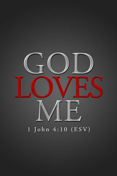 the words god loves me in red and grey on a black background with white lettering