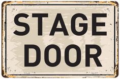 a sign that says stage door on it