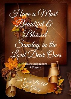 a card with the words have a most beautiful and beloved sunday in the lord's day