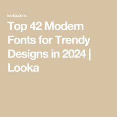 the top 42 modern font for trendy designs in 2021 looka