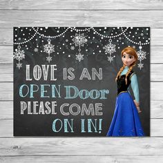 a frozen princess poster with the words love is an open door please come on in