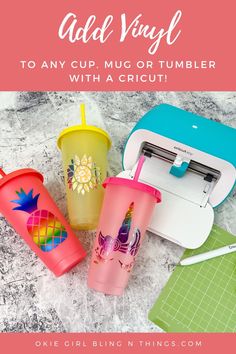 three cups and a cricut machine with the words add vinyl to any cup mug or tumbler with a cricut