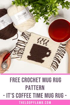 coffee mug and crochet pattern with text overlay reading free crochet mug rug pattern it's coffee time mug rug