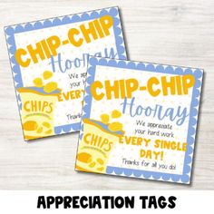 two yellow and blue cheesy chip chip tags with the words appreciation tags on them