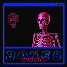 a neon sign with a skeleton in the middle and bones sesh on it's side