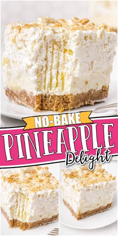 no - bake pineapple delight cheesecake with graham crackers on the top