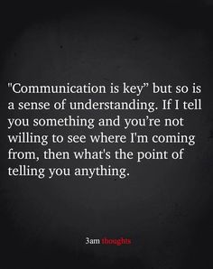 a black and white photo with the words'communication is key but so is a sense of