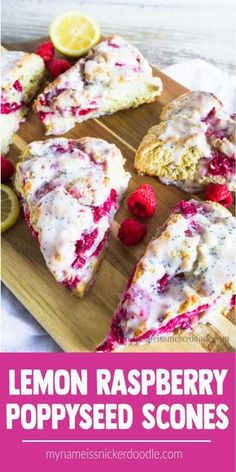 lemon raspberry poppy seed scones on a cutting board