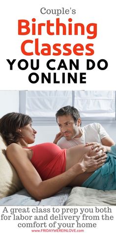 a man and woman sitting on top of a bed with the text couples birth classes you can