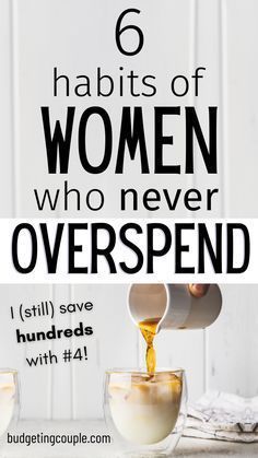 the 6 habitts of women who never overspend i still save hundreds with 4