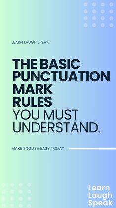 the basic punctuation mark rules you must understand by learn laugh speak book