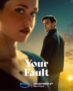 the poster for your fault shows a man and woman standing in front of a sunset