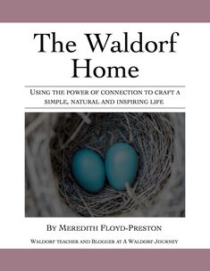 the waldorf home using the power of connection to craft a simple natural and inspired life